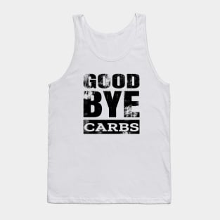 Goodbye Carbs Diet Keto Tank Top